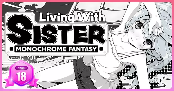 《妹相隨~黑白世界的繽紛冒險~》Living With Sister: Monochrome Fantasy